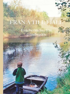 cover image of Från å till fjäll